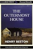The Outermost House: A Year of Life On The Great Beach of Cape Cod