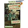 Camping and Backpacking With Children by Steve Boga