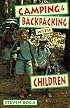 Camping and Backpacking With Children