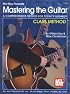 Mel Bay Mastering the Guitar: Class Method (Mastering the Guitar) (Mastering the Guitar)