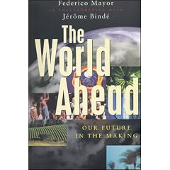 The World Ahead: Our Future in the Making