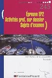 Epreuve EP 2 Activités professionnelles sur dossier Tle BEP des métiers de la comptabilité : Sujets d examen