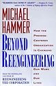 Beyond Reengineering: How the Process-Centered Organization is Changing Our Work and Our Lives
