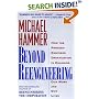 Beyond Reengineering: How the Process-Centered Organization is Changing Our Work and Our Lives