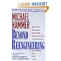 Beyond Reengineering: How the Process-Centered Organization is Changing Our Work and Our Lives