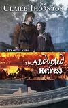 The Abducted Heiress (Harlequin Historical Series)