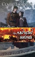 The Abducted Heiress (Harlequin Historical Series)
