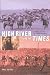 High River and the Times: An Alberta Community and Its Weekly Newspaper, 1905-1966 (Alberta Reflections) by Paul  Voisey ISBN 0888644167