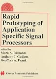 Rapid Prototyping of Application Specific Signal Processors