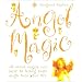 Angel Magic: All about angels and how to bring their magic into your life
