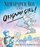 Newspaper Boy and Origami Girl!