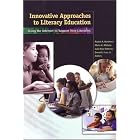 Click here to buy  Innovative Approaches To Literacy Education: Using The Internet To Support New Literacies... by Rachel A. Karchmer, Marla M. Mallette, Julia Kara-soteriou, and Donald J. Leu.