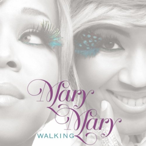 Walking Mary Mary