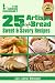 Books : 25 Artisan Style Bread Recipes : Bake Beautiful Sweet and Savory Loaves at Home Without A Bread Machine (The Green Gourmet)