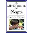 The Mis-Education of the Negro