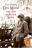 Der Mann von der anderen Seite - Uri Orlev