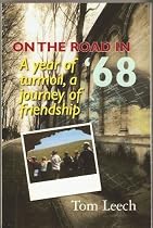 Click to Download Free Kindle Book -> On the Road in '68: A year of turmoil, a journey of friendship
