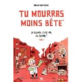 Tu mourras moins b�te : Tome 1 : La science, c'est pas du cin�ma !par Marion Montaigne
