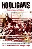 Hooligans: The A-L of Britains Football Hooligan Gangs Vol 1