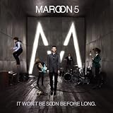 It Wont Be Soon Before Longby Maroon 5
