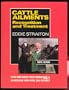 Cattle Ailments: Recognition and Treatment (TV Vet book series)