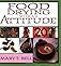 Food Drying with an Attitude: A Fun and Fabulous Guide to Creating Snacks, Meals, and Crafts