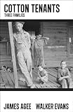 Cotton Tenants: Three Families