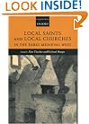 Local Saints and Local Churches in the Early Medieval West