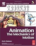 Animation The Mechanics Of Motion focal Press Visual Effects And Animation