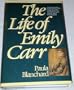 The Life of Emily Carr