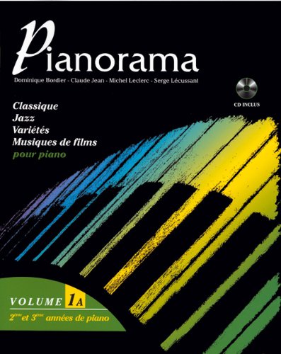 Pianorama : Classique, Jazz, Variétés, Musique de films, volume 1A (CD inclus)