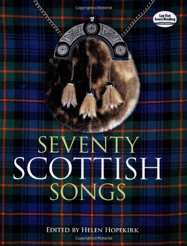Seventy Scottish Songs (Dover Song Collections)