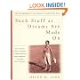 Such Stuff As Dreams Are Made On : The Autobiography and Journals of Helen M. Luke