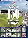 150 years of Lancashire cricket : 1864-2014