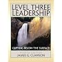 Level Three Leadership: Getting Below the Surface (4th Edition)