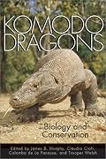 KOMODO DRAGONS (Zoo and Aquarium Biology and Conservation Series)