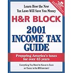 H&R Block 2001 Income Tax Guide: Preparing Americas Taxes For Over 40 Years (H & R Block Income Tax Guide) book cover