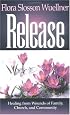 Release: Healing from Wounds of Family, Church, and Community