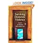 Surviving Domestic Violence: Voices of Women Who Broke Free