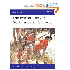 The British Army in North America 1775-1783 (Men at Arms Series, 39)