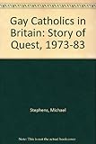 Gay Catholics in Britain : the story of Quest, 1973-83