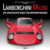 Lamborghini Miura: Die Geschichte eines Traumsportwagens