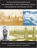 Review Stanford University Press  / Pioneer Photographers from the Mississippi to the Continental Divide: A Biographical Dictionary, 1839-1865