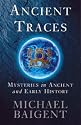 Ancient Traces: Mysteries in Ancient and Early History