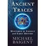 Ancient Traces: Mysteries in Ancient and Early History