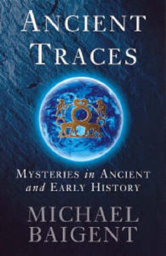 Ancient Traces: Mysteries in Ancient and Early History