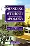 Standing Without Apology: The History of Bob Jones University