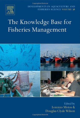 The Knowledge Base for Fisheries Management (Developments in Aquaculture and Fisheries Science)
