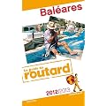 Guide du Routard Bal�ares 2012/2013