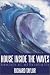 Book House Inside the Waves: Domesticity, Art, and the Surfing Life